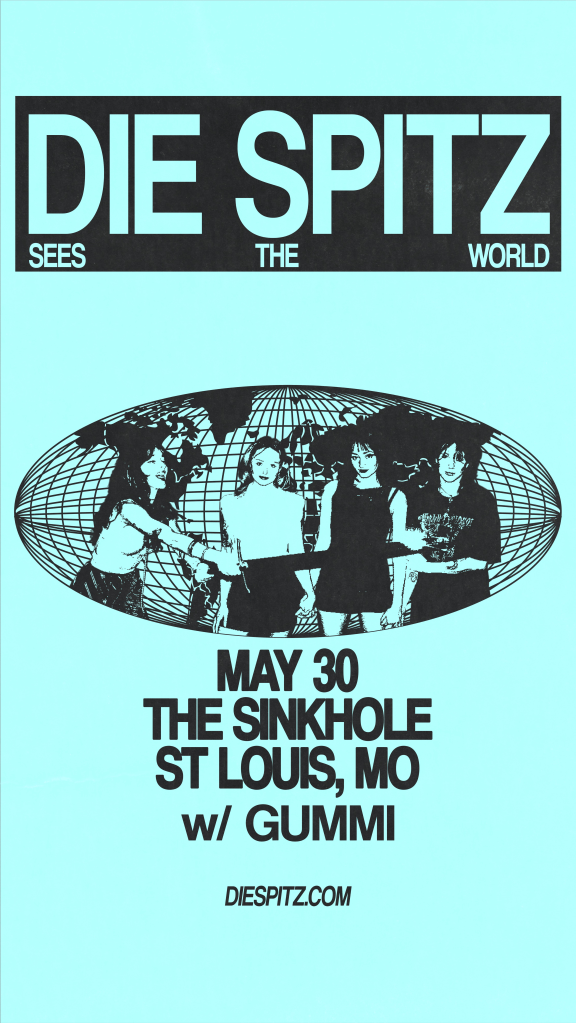 Show poster featuring Die Spitz and Gummi show on May 30 at the Sinkhole in St. Louis, MO